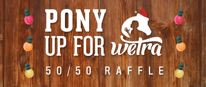 Pony up for WETRA